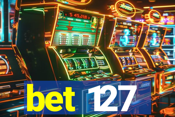 bet 127